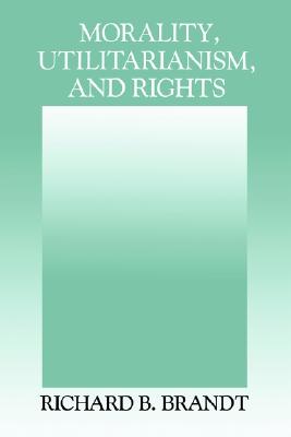 MORALITY, UTILITARIANISM, AND RIGHTS