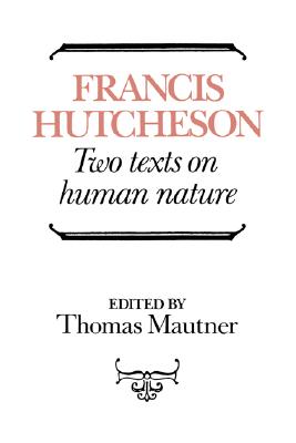 Hutcheson: Two Texts on Human Nature