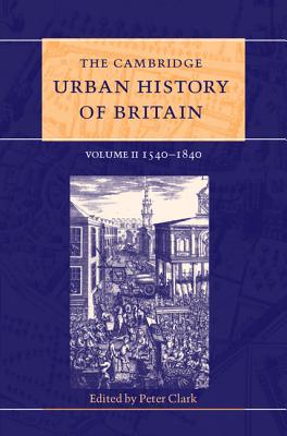 The Cambridge Urban History of Britain (Volume 2)