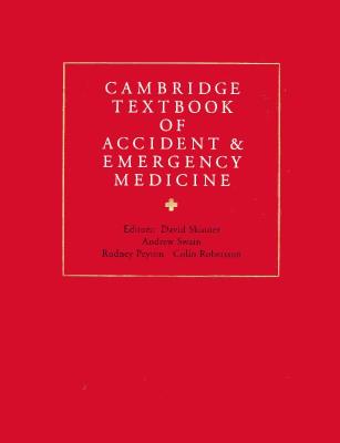 Cambridge Textbook of Accident and Emergency Medicine