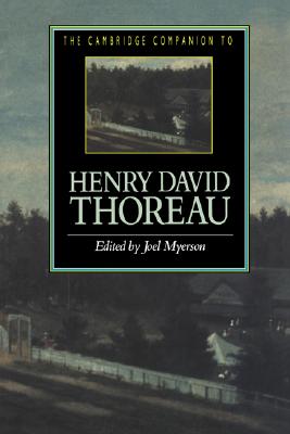 The Cambridge Companion to Henry David Thoreau (Cambridge Companions to Literature)