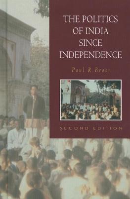 The Politics of India since Independence (The New Cambridge History of India)