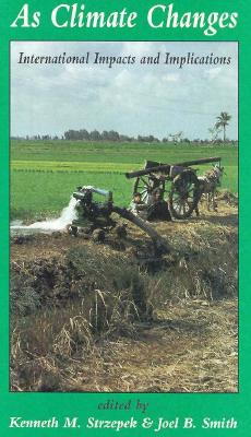 As Climate Changes: International Impacts and Implications