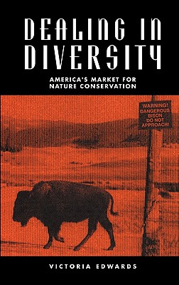 Dealing in Diversity: America's Market for Nature Conservation