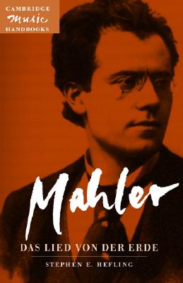 Mahler. Das Lied Von Der Erde. (The Song of the Earth).