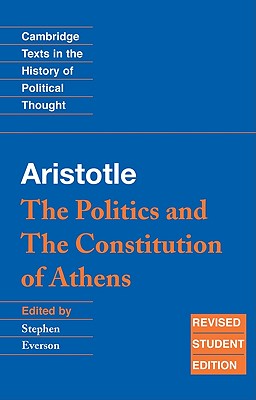 Image for Aristotle: The Politics and the Constitution of Athens (Cambridge Texts in the History of Political Thought)