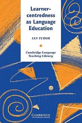 Learner-Centredness as Language Education Image for Learner-Centredness as Language Education