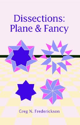 Dissections. Plane and Fancy