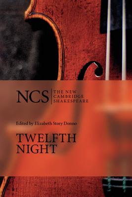 Twelfth Night: Or What You Will (The New Cambridge Shakespeare) Donno, Elizabeth Story