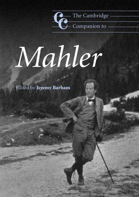 The Cambridge Companion to Mahler (Cambridge Companions to Music)