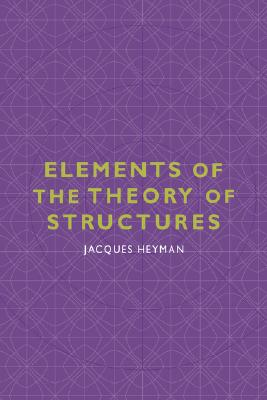Elements of the Theory of Structures (Cambridge Studies in the History of Architecture)