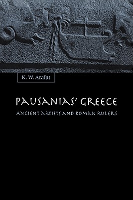 Image for Pausanias' Greece: Ancient Artists and Roman Rulers
