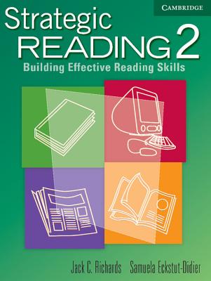 Strategic Reading 2: Building Effective Reading Skills