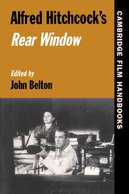 Image for Alfred Hitchcock's Rear Window (Cambridge Film Handbooks)