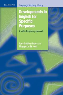 Developments in English for Specific Purposes (Cambridge Language Teaching Library)