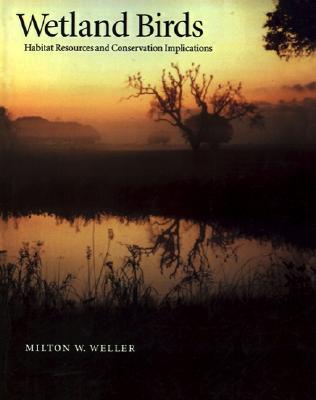 Wetland Birds: Habitat Resources and Conservation Implications