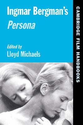 Ingmar Bergman's Persona (Cambridge Film Handbooks)