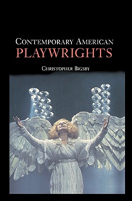 Contemporary American Playwrights [Hardcover] Bigsby, Christopher