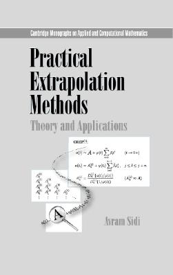 Image for Practical Extrapolation Methods Theory and Applications Practical Extrapolation Methods Theory and Applications