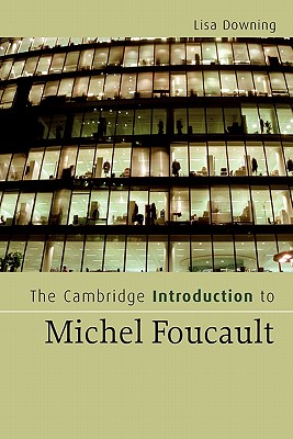 The Cambridge Introduction to Michel Foucault (Cambridge Introductions to Literature)