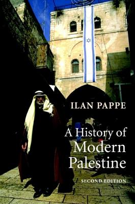 A History of Modern Palestine: One Land, Two Peoples