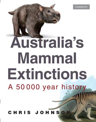 Image for Australia's Mammal Extinctions: A 50 000 Year History [POD]