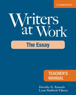 Image for Writers at Work: The Essay Writers at Work: The Essay