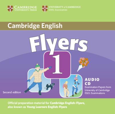 Image for Cambridge Young Learners English Tests Flyers 1 Audio CD Examination Papers from the University of Cambridge ESOL Examinations. Examination Papers from the University of Cambridge ESOL Examinations