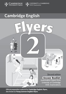 Image for Cambridge Young Learners English Tests Flyers 2 Answer Booklet Examination Papers from the University of Cambridge ESOL Examinations. Examination Papers from the University of Cambridge ESOL Examinations