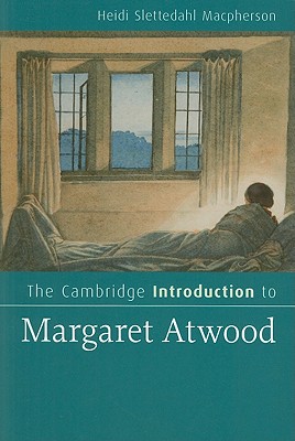 The Cambridge Introduction to Margaret Atwood (Cambridge Introductions to Literature)