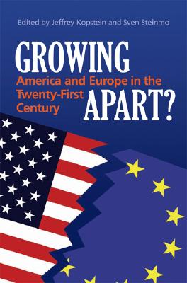 Growing Apart: America and Europe in the 21st Century