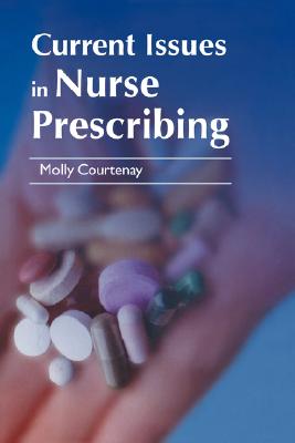 Current Issues in Nurse Prescribing