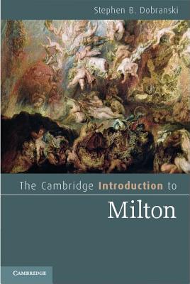 Image for The Cambridge Introduction to Milton (Cambridge Introductions to Literature) The Cambridge Introduction to Milton (Cambridge Introductions to Literature)