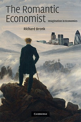 Image for The Romantic Economist: Imagination in Economics The Romantic Economist: Imagination in Economics