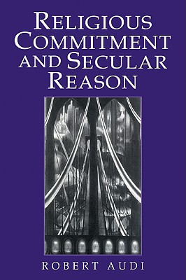 Religious Commitment Secular Reason