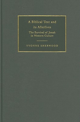 A Biblical Text and its Afterlives: The Survival of Jonah in Western Culture