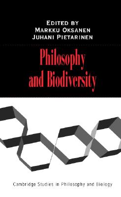 Philosophy and Biodiversity (Cambridge Studies in Philosophy and Biology)