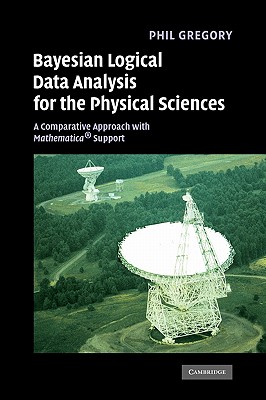 Bayesian Logical Data Analysis for the Physical Sciences: A Comparative Approach with Mathematica Support