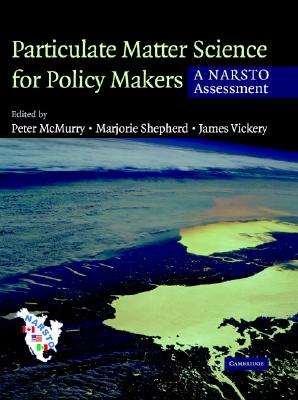 Particulate Matter Science for Policy Makers : a NARSTO Assessment