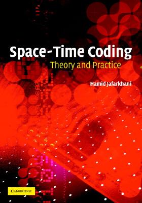 Space-Time Coding: Theory and Practice