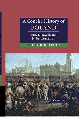 A Concise History of Poland (Cambridge Concise Histories)