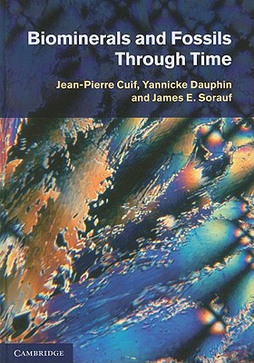 Biominerals and Fossils Through Time