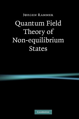 Quantum Field Theory of Non-Equilibrium States; Quantum Field Theory of Non-Equilibrium States