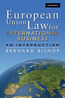 European Union Law for International Business: An Introduction [Paperback] Bishop, Bernard