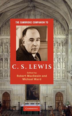 The Cambridge Companion to C. S. Lewis (Cambridge Companions to Religion)