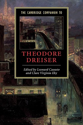 The Cambridge Companion to Theodore Dreiser (Cambridge Companions to Literature)