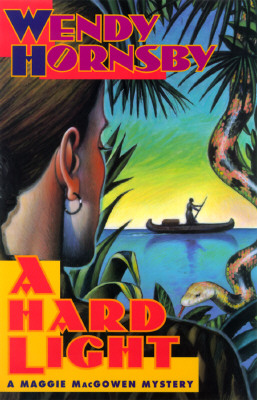 A Hard Light. A Maggie MacGowen Mystery.