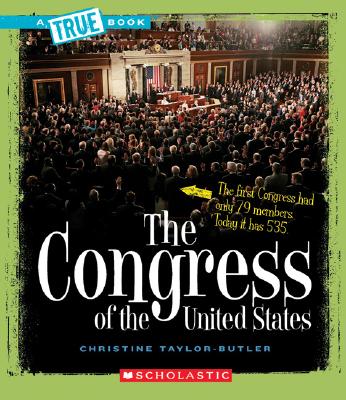 The Congress of the United States (True Books)
