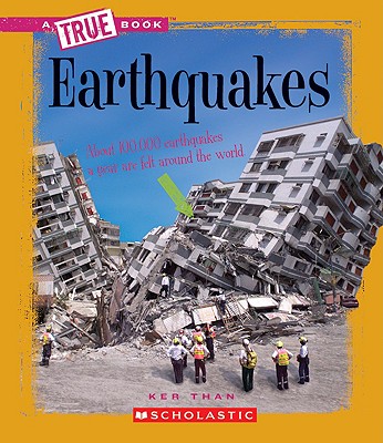 Earthquakes (A True Book: Earth Science)