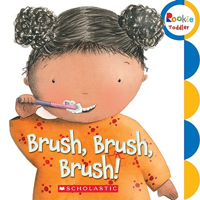 Image for Brush, Brush, Brush! (Rookie Toddler)